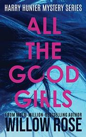 All The Good Girls (Harry Hunter Mystery)