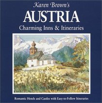 Karen Brown's Austria: Charming Inns & Itineraries