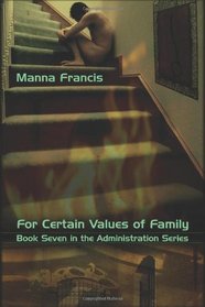 For Certain Values of Family (Administration, Bk 7)