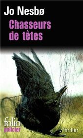 Chasseurs de tetes (Headhunters) (French Edition)