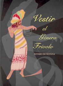 Vestir El Genero Frivolo (Spanish Edition)