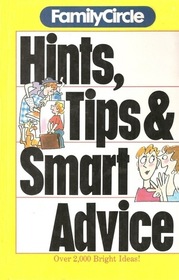 Hints, Tips and Smart Advice