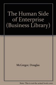 The Human Side of Enterprise (Business Library)