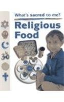 Religious Food: What's Sacred to Me? (Ganeri, Anita, What's Special to Me?,)