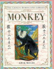 The Chinese Horoscopes Library: Monkey