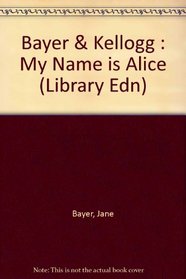 A My Name is Alice