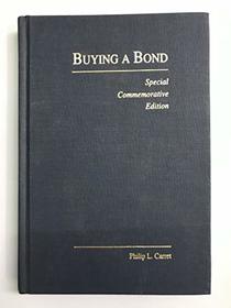 Buying a Bond - Special Commemorative Edition
