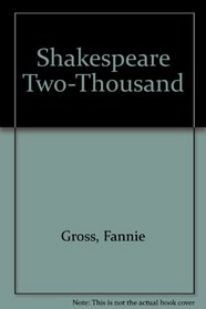 Shakespeare Two-Thousand