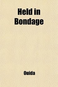 Held in Bondage