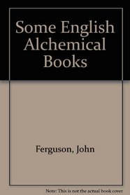 Some English Alchemical Books