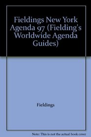 Fieldings New York Agenda 97 (Fielding's New York Agenda)