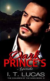 Dark Prince's Agenda (The Children Of The Gods Paranormal Romance Series)