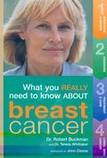 Breast Cancer (What You Really Need to Know)