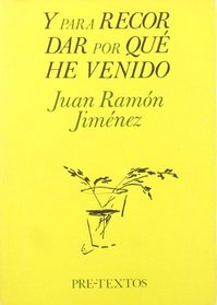 Y para recordar por que he venido ([Letras hispanicas]) (Spanish Edition)