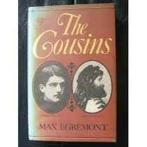 The cousins: The friendship, opinions and activities of Wilfrid Scawen Blunt and George Wyndham