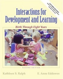 Interactions for Development and Learning: Birth Through Eight Years