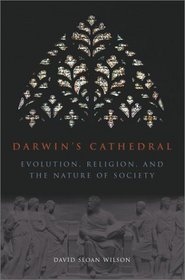 Darwin's Cathedral : Evolution, Religion, and the Nature of Society