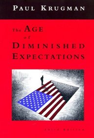 The Age of Diminished Expectations, Third Edition: U.S. Economic Policy in the 1990s