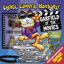 Lights, Camera, Hairballs! : Garfield at the Movies