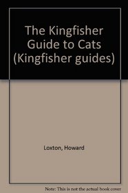 The Kingfisher Guide to Cats (Kingfisher Guides)