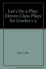 Let's Do a Play: Eleven Class Plays for Grades 1-5