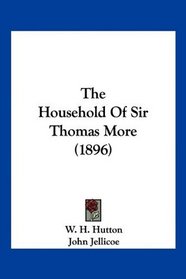 The Household Of Sir Thomas More (1896)