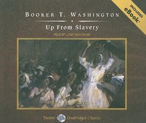 Up From Slavery, with eBook (Tantor Unabridged Classics)