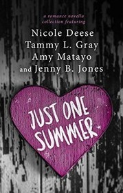 Just One Summer: A Romance Novella Collection
