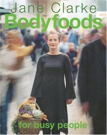 Bodyfoods for Busy People
