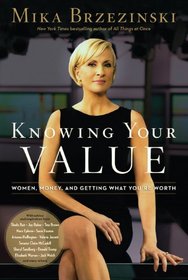 Knowing Your Value: Negotiating Your Way to the Salary You Deserve