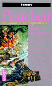 Trois Soeurcieres (Discworld, Bk 6) (French)