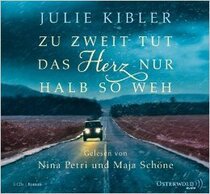 Zu zweit tut das Herz nur halb so weh (Calling Me Home) (Audio CD) (German Edition)