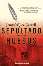 SEPULTADO CON SUS HUESOS (Books4pocket Narrativa) (Spanish Edition)