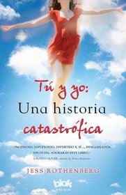 Nuestra catastrofica historia de amor (Spanish Edition)