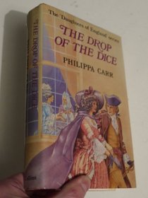 The Drop of the Dice (Daughters of England)