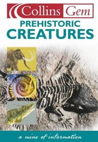 Prehistoric Creatures (Collins GEM)
