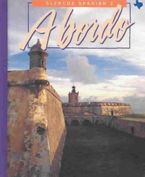 Abordo: Glencoe Spanish 2 : Texas Edition (Spanish Edition)