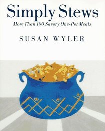 Simply Stews: More Than 100 Savory One-Pot Meals