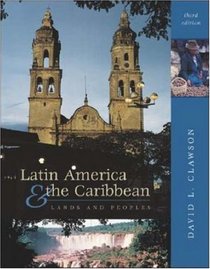 Latin America and The Caribbean: Lands and Peoples