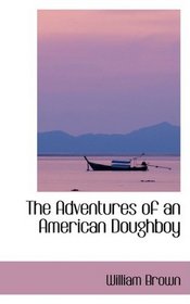 The Adventures of an American Doughboy