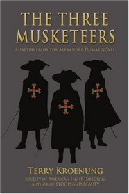 The Three Musketeers: Adapted from the Alexandre Dumas novel