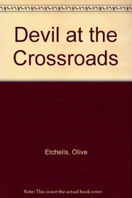 Devils at the Crossroads