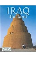 Iraq: The Land (Lands, Peoples, & Cultures)