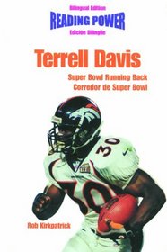 Terrell Davis Super Bowl Running Back / Corredor De Superbowl: Super Bowl Running Back = Terrell Davis : Corredor De Super Bowl (Power Players / Deportistas De Poder)