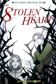 The Stolen Heart (The Hidden Lands) (Volume 2)