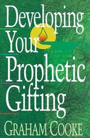Developing You Prophetic Gifting