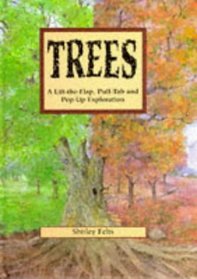 Trees: A Lift-the-flap, Pull-tab and Pop-up Exploration
