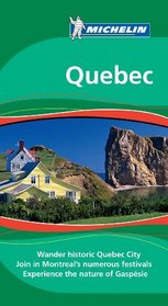Michelin Travel Guide Quebec (Michelin Green Guide: Quebec, (Province) English Edition)