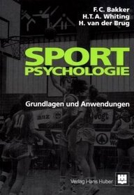 Sportpsychologie. Grundlagen und Anwendungen.