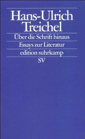 Uber die Schrift hinaus: Essays zur Literatur (German Edition)